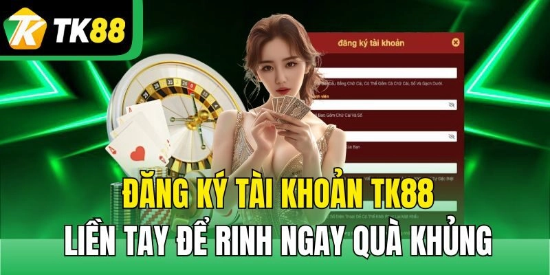 đăng ký tài khoản tk88
