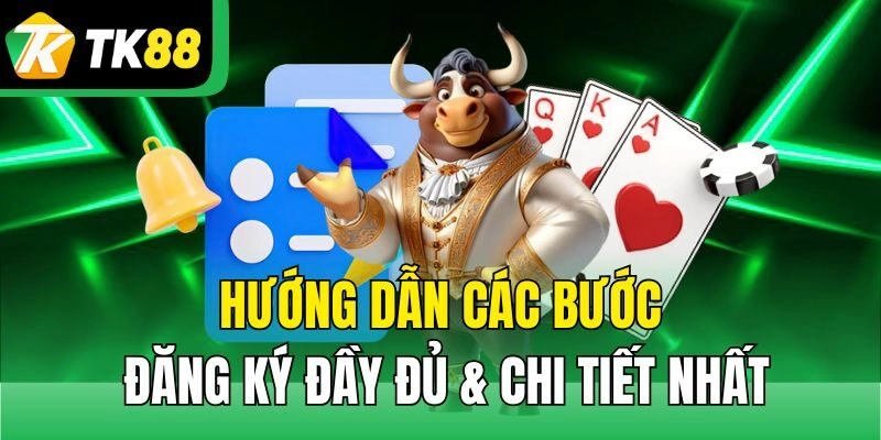 Hướng dẫn các bước đăng ký đầy đủ & chi tiết nhất