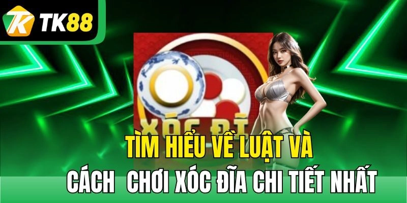 Tìm hiểu lý do xóc đĩa được nhiều người yêu thích đến vậy